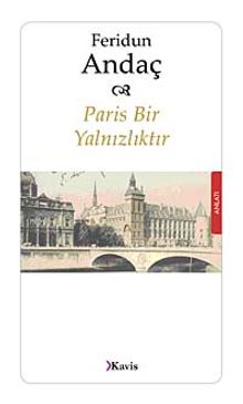 Paris Bir Yalnızlıktır