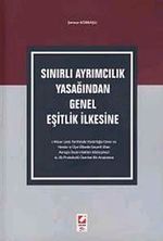 Sınırlı Ayrımcılık Yasağından Genel Eşitlik İlkesine