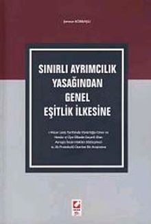Sınırlı Ayrımcılık Yasağından Genel Eşitlik İlkesine