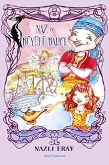 Naz ve Büyülü Bahçe