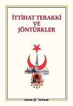 İttihat Terraki ve Jöntürkler