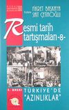 Resmi Tarih Tartışmaları 8 / T&uuml;rkiye'de Azınlıklar