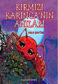 Kırmızı Karınca'nın Anıları