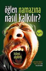 Öğlen Namazına Nasıl Kalkılır? (Cep Boy)