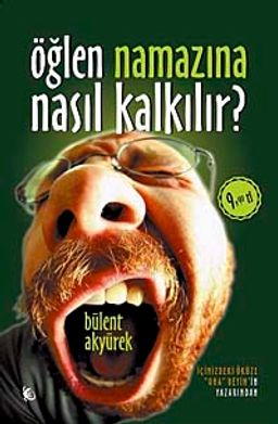 Öğlen Namazına Nasıl Kalkılır? (Cep Boy)
