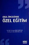 Okul &Ouml;ncesinde &Ouml;zel Eğitim