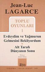 Toplu Oyunları 1 / Evdeydim ve Yağmurun Gelmesini Bekliyordum-Alt Tarafı Dünyanın Sonu