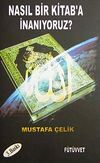 Nasıl Bir Kitaba İnanıyoruz