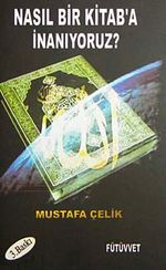 Nasıl Bir Kitaba İnanıyoruz