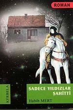 Sadece Yıldızlar Şahitti