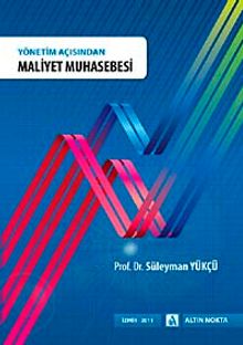 Yönetim Açısından Maliyet Muhasebesi