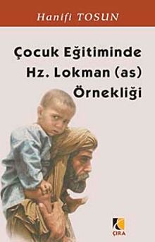 Çocuk Eğitiminde Hz. Lokman (as) Örnekliği