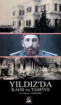 Yıldız'da Kaos ve Tasfiye