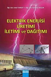 Elektrik Enerjisi Üretimi ve Dağıtımı
