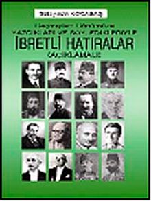 Geçmişten Günümüze Söyledikleri ve Yazdıklarıyla İbretli Hatıralar (Açıklamalı) 7-G-20  