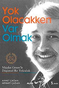 Yok Olacakken Var Olmak & Müjdat Gezen'le Düşünsel Bir Yolculuk