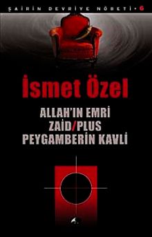 Allah'ın Emri Zaid -Plus Peygamberin Kavli / Şairin Devriye Nöbeti-6