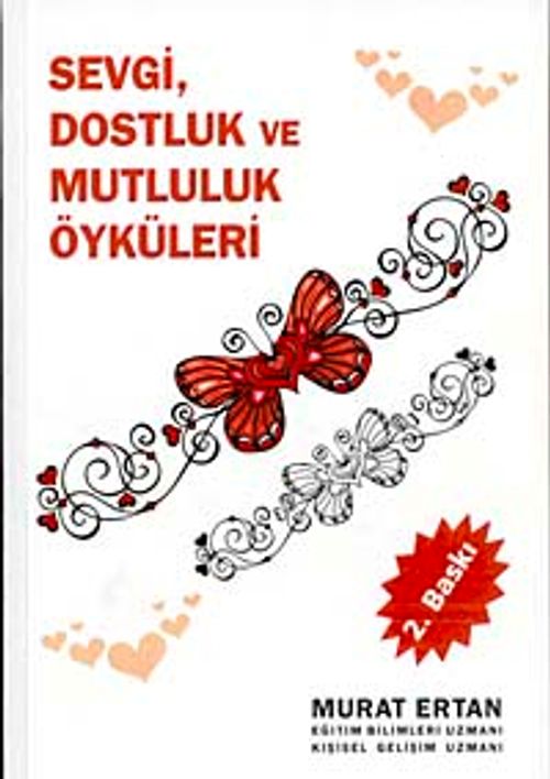 Sevgi Dostluk ve Mutluluk Öyküleri
