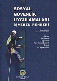 Sosyal Güvenlik Uygulamaları İşveren Rehberi