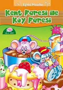 Kent Faresi ile Köy Faresi / Eğitici Masallar