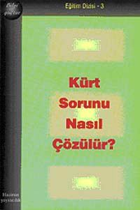 Kürt  Sorunu Nasıl Çözülür ?