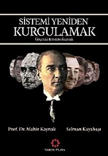 Sistemi Yeniden Kurgulamak