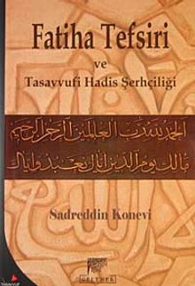 Fatiha Tefsiri ve Tasavvufi Hadis Şerhçiliği