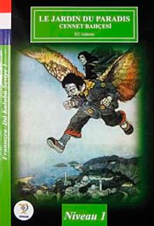 Le Jardin Du Paradis-Cennet Bahçesi / Fransızca Dil Kulubü Seviye-1 (Cdisiz)