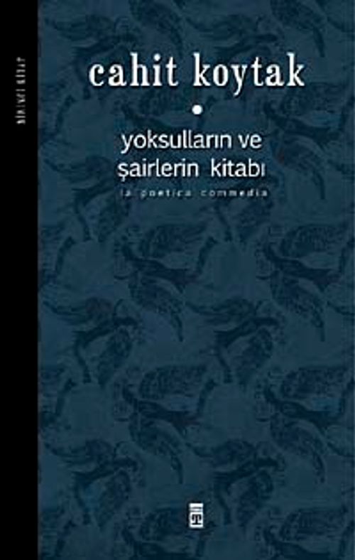 Yoksulların ve Şairlerin Kitabı (Birinci Kitap)