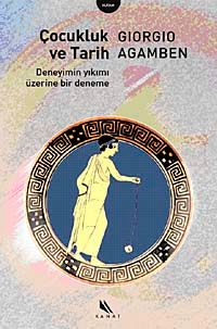 Çocukluk ve Tarih & Deneyimin Yıkımı Üzerine Bir Deneme