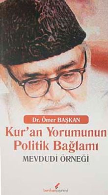 Kur'an Yorumunun Politik Bağlamı & Mevdudi Örneği