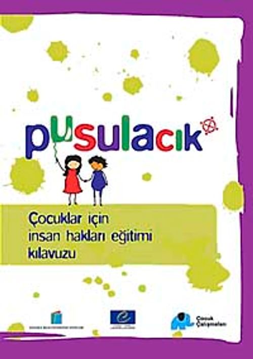 Pusulacık & Çocuklar İçin İnsan Hakları Eğitimi Kılavuzu