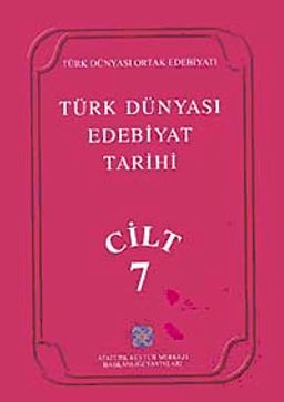 Türk Dünyası Edebiyat Tarihi (7.Cilt)