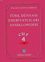 Türk Dünyası Edebiyatçıları Ansiklopedisi (4.Cilt)