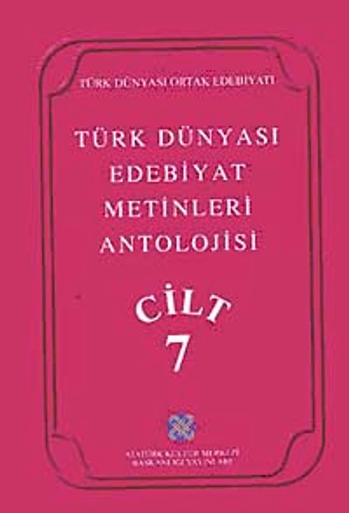 Türk Dünyası Edebiyat Metinleri Antolojisi (7.Cilt)
