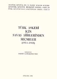 Türk Askeri İçin Savaş Şiirlerinden Seçmeler (1914-1918)