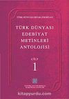 Türk Dünyası Edebiyat Metinleri Antolojisi (1.Cilt)