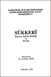 Sükkeri & Hayatı, Edebi Kişiliği ve Divanı