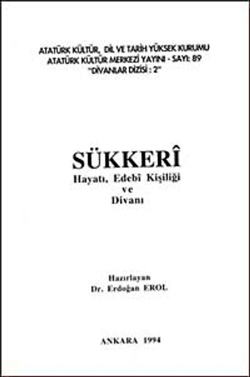 Sükkeri & Hayatı, Edebi Kişiliği ve Divanı