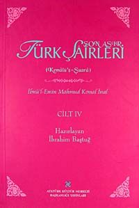 Son Asır Türk Şairleri & Kemalu's Şuara (Cilt IV)