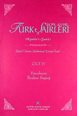 Son Asır Türk Şairleri & Kemalu's Şuara (Cilt IV)