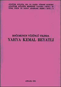 Doğumunun Yüzüncü Yılında Yahya Kemal Beyatlı