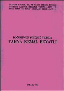 Doğumunun Yüzüncü Yılında Yahya Kemal Beyatlı