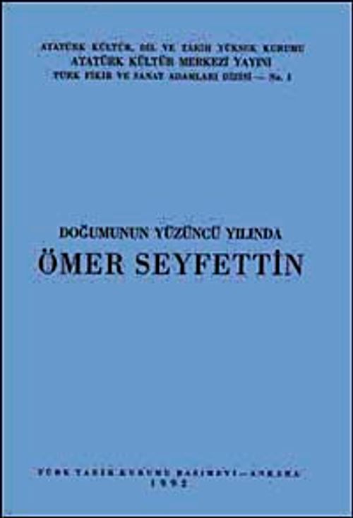 Doğumunun Yüzüncü Yılında Ömer Seyfettin