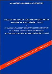 10 Kasım 1996 Devlet Töreni Konuşmaları ve Atatürk ve Milli Birlik Paneli