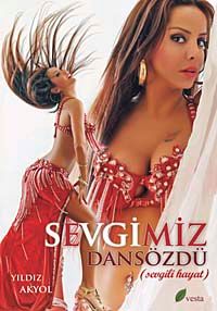 Sevgimiz Dansözdü (Sevgili Hayat)