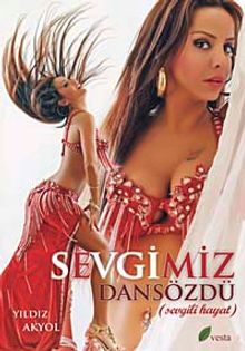 Sevgimiz Dansözdü (Sevgili Hayat)