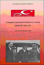 Cumhuriyet Döneminde Bir Devlet Adamı Mustafa Necati