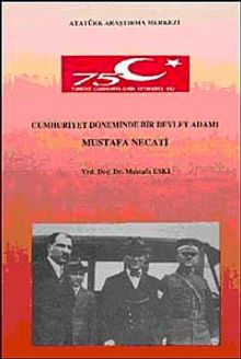 Cumhuriyet Döneminde Bir Devlet Adamı Mustafa Necati