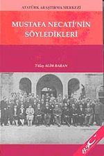 Mustafa Necati'nin Söyledikleri